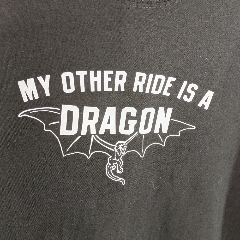 Unisex 3XL My Other Ride is a Dragon T-shirt
